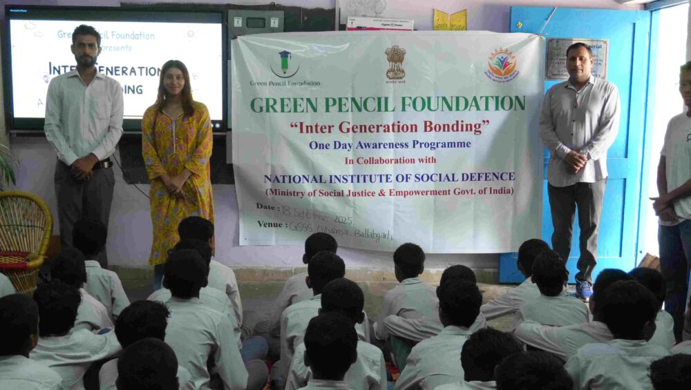 Green Pencil Foundation and NISD, Ministry of Social Justice, Organise Sensitisation Programme on Intergenerational Bonding in GSSS Chhanisa , Faridabad