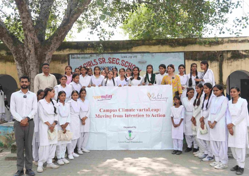 Green Pencil Foundation Organises Campus Climate Vartaleap at GGSSS Chhainsa, Ballabgarh, Faridabad